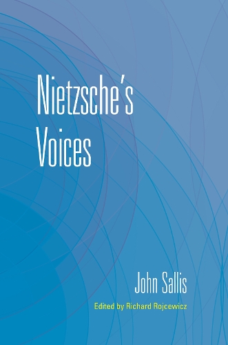 Бумажная книга «Nietzsche's Voices», автор Джон Саллис - фото №1