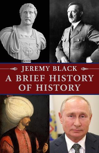 Бумажная книга «A Brief History of History», автор Джереми Блэк - фото №1