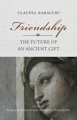 Бумажная книга «Friendship: The Future of an Ancient Gift», автор Клаудия Баракки - фото №1