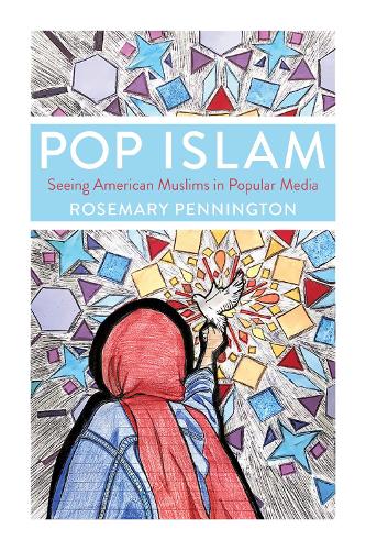 Бумажная книга «Pop Islam: Seeing American Muslims in Popular Media», автор Розмари Пеннингтон - фото №1
