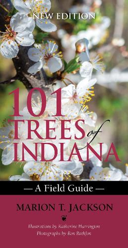 [object Object] «101 Trees of Indiana: A Field Guide», авторов Кэтрин Харрингтон, Марион Т. Джексон - фото №1