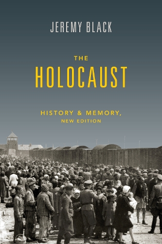 Паперова книга «The Holocaust: History and Memory», автор Джеремі Блек - фото №1