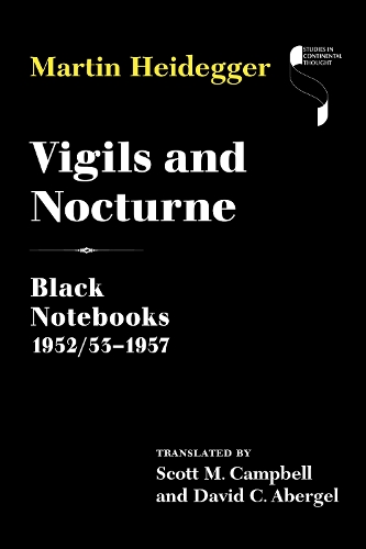 Бумажная книга «Vigils and Nocturne: Black Notebooks 1952/53–1957», автор Мартин Хайдеггер - фото №1