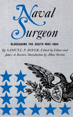 Паперова книга «Naval Surgeon: Blockading the South, 1862-1866», автор Семюел Пеллман Бойєр - фото №1