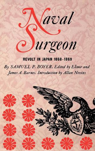 Паперова книга «Naval Surgeon: Revolt in Japan 1868-1869», автор Семюел Пеллман Бойєр - фото №1