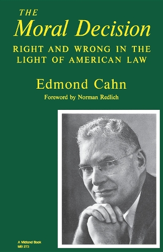 Бумажная книга «The Moral Decision: Right and Wrong in the Light of American Law», автор Эдмон Кан - фото №1
