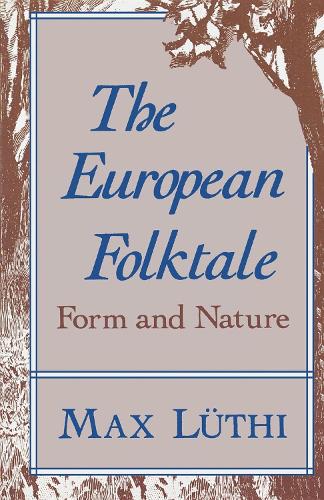 Бумажная книга «The European Folktale: Form and Nature», автор Макс Люти - фото №1