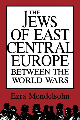 Бумажная книга «The Jews of East Central Europe between the World Wars», автор Эзра Мендельсон - фото №1