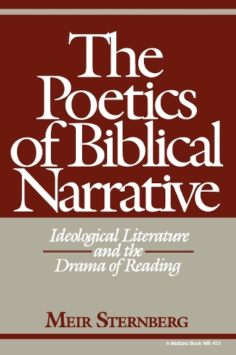 Бумажная книга «The Poetics of Biblical Narrative: Ideological Literature and the Drama of Reading», автор Меир Штернберг - фото №1
