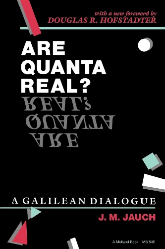 Бумажная книга «Are Quanta Real?: A Galilean Dialogue», автор Дж. М. Яух - фото №1