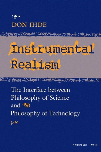 Бумажная книга «Instrumental Realism: The Interface between Philosophy of Science and Philosophy of Technology», автор Дон Ихде - фото №1