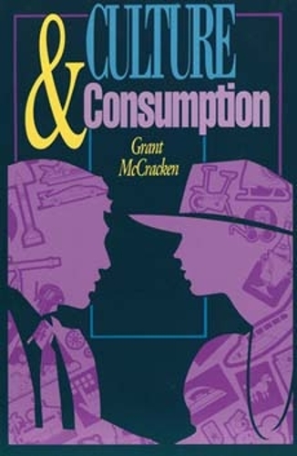 Бумажная книга «Culture and Consumption: New Approaches to the Symbolic Character of Consumer Goods and Activities», автор Грант Дэвид Маккракен - фото №1