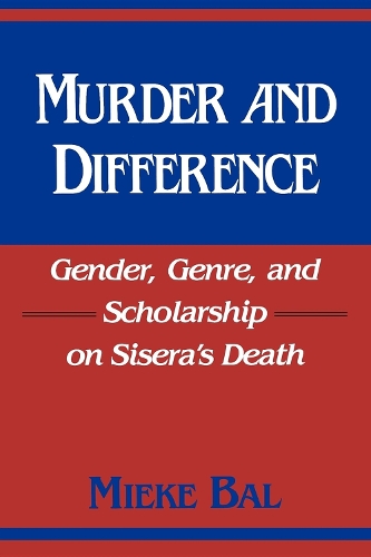 Бумажная книга «Murder and Difference: Gender, Genre, and Scholarship on Sisera's Death», автор Мике Баль - фото №1