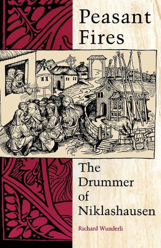 Бумажная книга «Peasant Fires: The Drummer of Niklashausen», автор Ричард Вундерли - фото №1