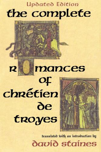 Бумажная книга «The Complete Romances of Chrétien de Troyes», автор Дэвид Стейнс - фото №1