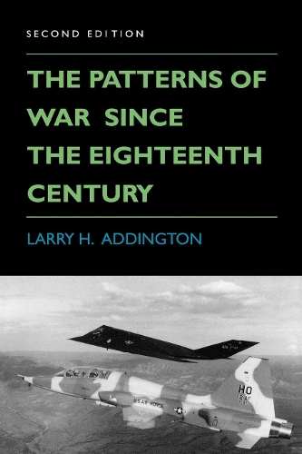Бумажная книга «The Patterns of War Since the Eighteenth Century», автор Ларри Х. Аддингтон - фото №1