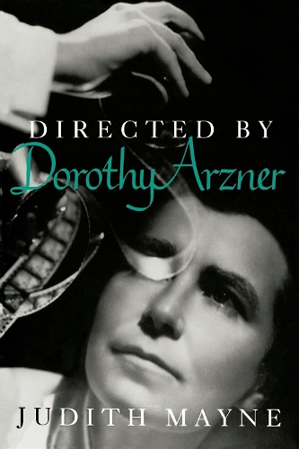 Паперова книга «Directed by Dorothy Arzner», автор Джудіт Мейн - фото №1