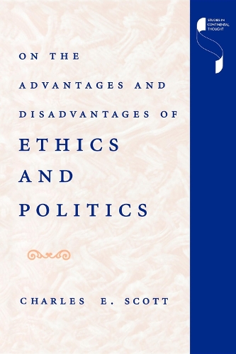 Паперова книга «On the Advantages and Disadvantages of Ethics and Politics», автор Чарльз Е. Скотт - фото №1