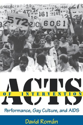 Бумажная книга «Acts of Intervention: Performance, Gay Culture, and AIDS», автор Дэвид Роман - фото №1