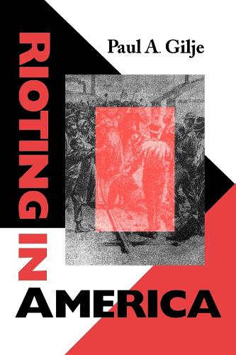 Бумажная книга «Rioting in America», автор Пол Арн Гилье - фото №1