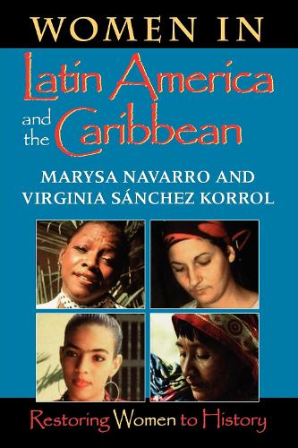 Бумажная книга «Women in Latin America and the Caribbean: Restoring Women to History», авторов Кеция Али, Мариса Наварро, Вирджиния Санчес Коррол - фото №1