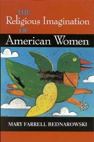 Бумажная книга «The Religious Imagination of American Women», автор Мэри Фаррелл Беднаровски - фото №1