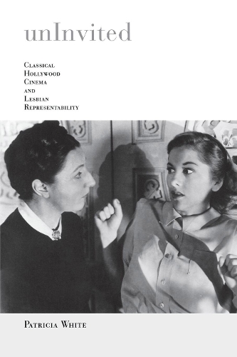 Бумажная книга «Uninvited: Classical Hollywood Cinema and Lesbian Representability», автор Патриция Уайт - фото №1