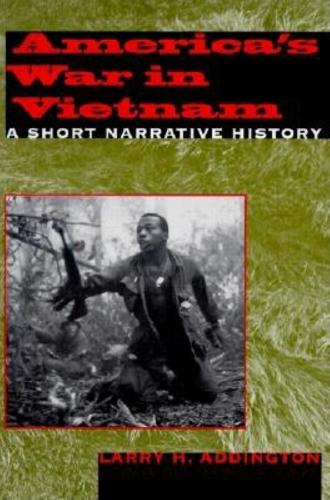 Бумажная книга «America's War in Vietnam: A Short Narrative History», автор Ларри Х. Аддингтон - фото №1