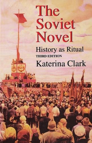 Паперова книга «The Soviet Novel, Third Edition: History as Ritual», автор Катерина Кларк - фото №1