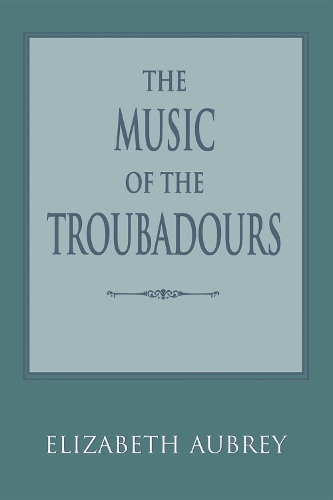 Бумажная книга «The Music of the Troubadours», автор Элизабет Обри - фото №1