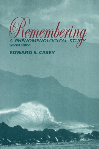 Паперова книга «Remembering, Second Edition: A Phenomenological Study», автор Едвард С. Кейсі - фото №1