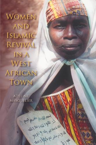 Паперова книга «Women and Islamic Revival in a West African Town», автор Аделіна Маскельє - фото №1