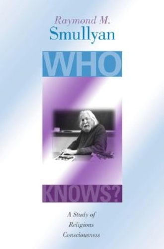 Паперова книга «Who Knows?: A Study of Religious Consciousness», автор Реймонд М. Смолліан - фото №1