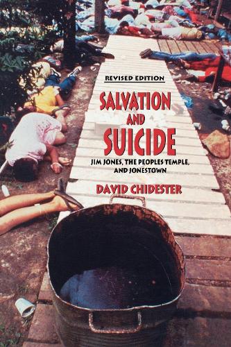 Бумажная книга «Salvation and Suicide: An Interpretation of Jim Jones, the Peoples Temple, and Jonestown», автор Дэвид Чайдестер - фото №1
