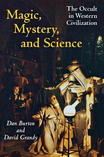 Бумажная книга «Magic, Mystery, and Science: The Occult in Western Civilization», авторов Дэнни Итус Бартон, Дэвид А. Гранди - фото №1