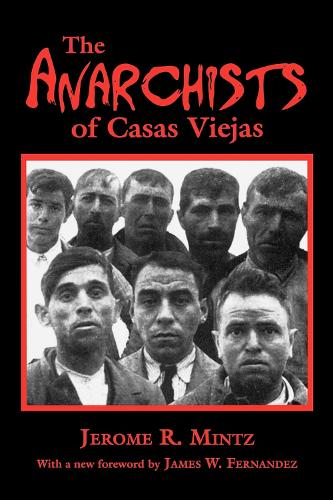 Бумажная книга «The Anarchists of Casas Viejas», автор Джером Р. Минц - фото №1