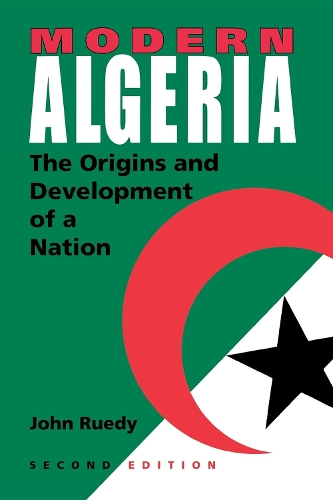 Паперова книга «Modern Algeria, Second Edition: The Origins and Development of a Nation», автор Джон Рюді - фото №1