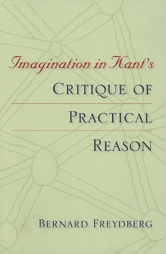 [object Object] «Imagination in Kant's Critique of Practical Reason», автор Бернард Фрейдберг - фото №1