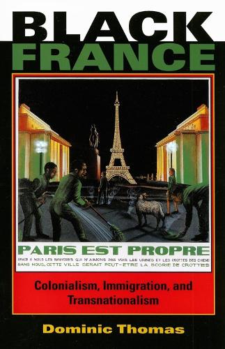 Бумажная книга «Black France: Colonialism, Immigration, and Transnationalism», автор Доминик Томас - фото №1