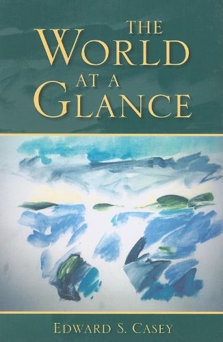 Бумажная книга «The World at a Glance», автор Эдвард С. Кейси - фото №1