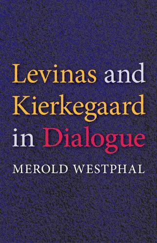 Паперова книга «Levinas and Kierkegaard in Dialogue», автор Мерольд Вестфал - фото №1