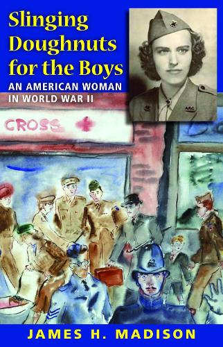 Бумажная книга «Slinging Doughnuts for the Boys: An American Woman in World War II», автор Джеймс Х. Мэдисон - фото №1