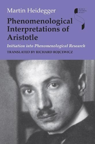 Бумажная книга «Phenomenological Interpretations of Aristotle: Initiation into Phenomenological Research», автор Мартин Хайдеггер - фото №1