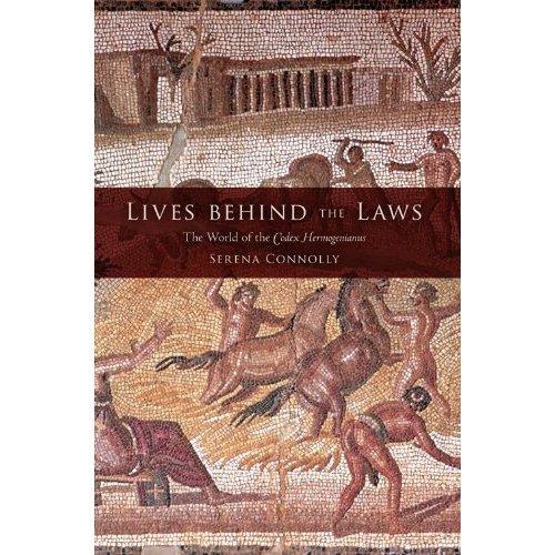 Бумажная книга «Lives behind the Laws: The World of the Codex Hermogenianus», автор Серена Коннолли - фото №1