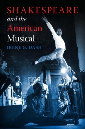 Паперова книга «Shakespeare and the American Musical», автор Ірен Г. Даш - фото №1