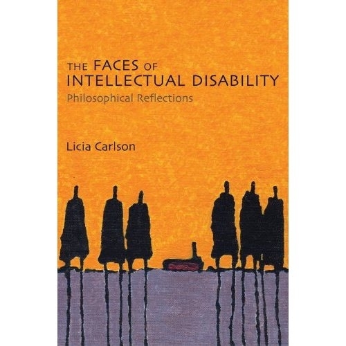 Бумажная книга «The Faces of Intellectual Disability: Philosophical Reflections», автор Лиция Карлсон - фото №1