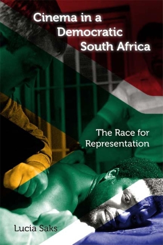 Бумажная книга «Cinema in a Democratic South Africa: The Race for Representation», автор Лючия Сакс - фото №1