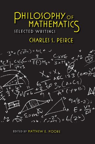 Бумажная книга «Philosophy of Mathematics: Selected Writings», автор Чарльз С. Пирс - фото №1