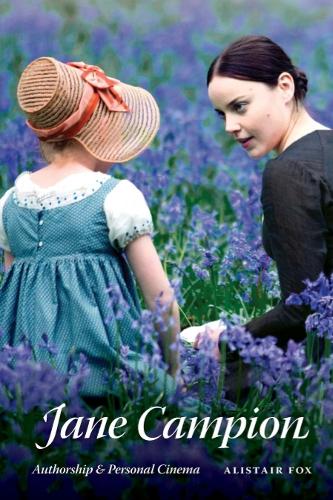Паперова книга «Jane Campion: Authorship and Personal Cinema», автор Алістер Фокс - фото №1
