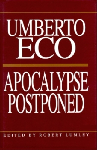 Бумажная книга «Apocalypse Postponed: Essays by Umberto Eco», автор Умберто Эко - фото №1